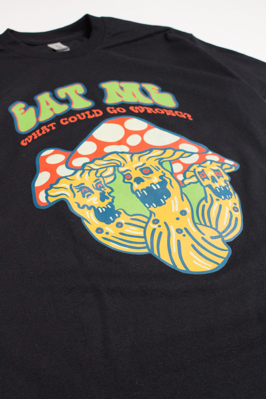 Eat Me What Can Go Wrong T-Shirt