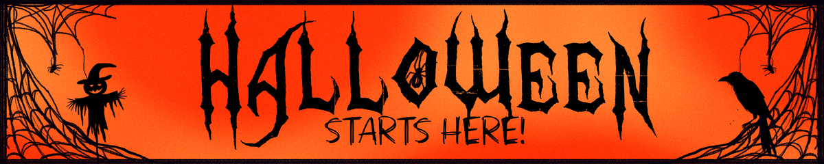 Orange banner with black gothic text reading HALLOWEEN STARTS HERE with silhouettes of spiderwebs, a scarecrow, and a crow