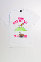 DEADSTOCK 'Better Over The Hill Than Under It!'