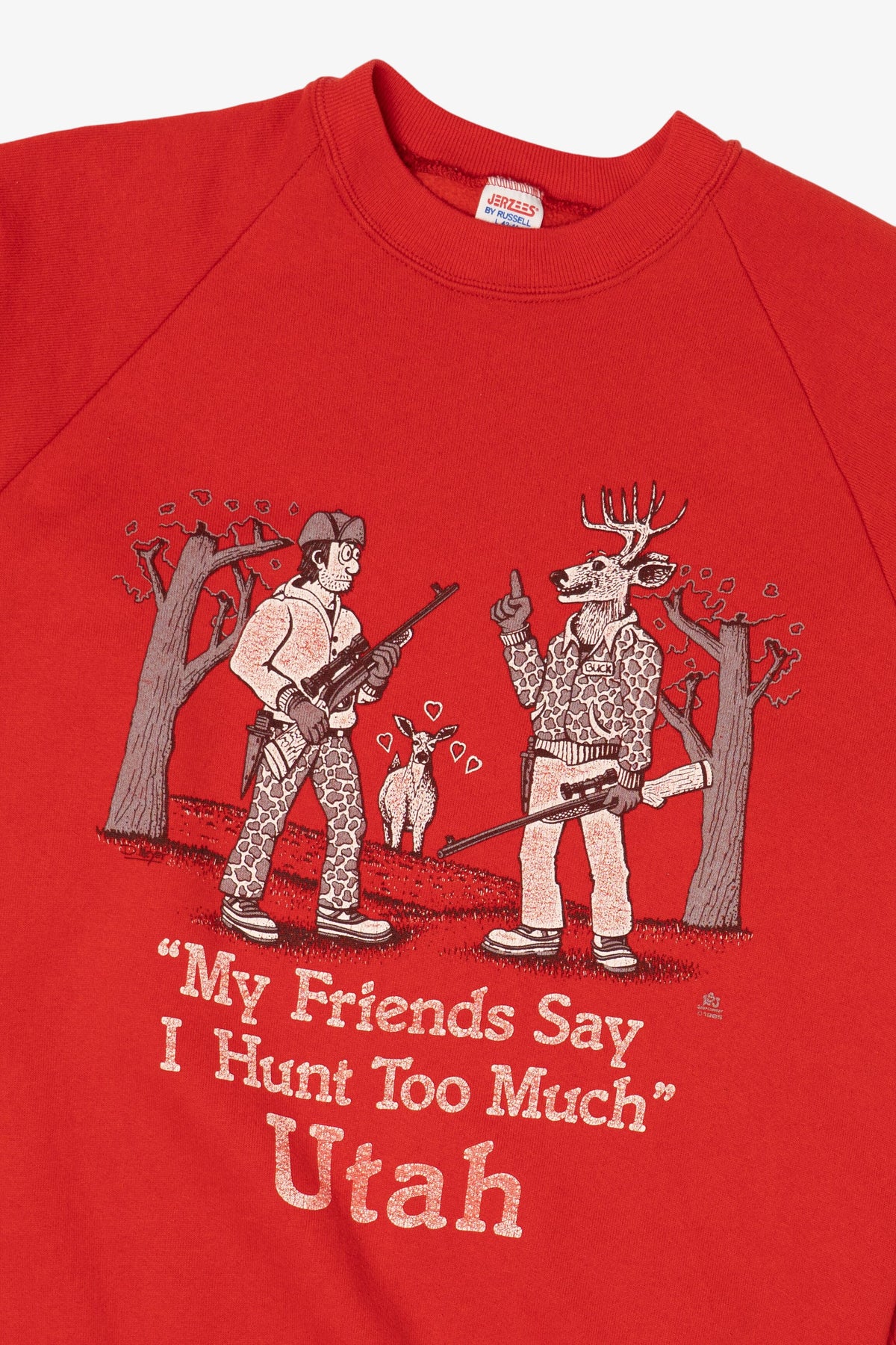 Vintage Red "My Friends Say I Hunt To Much" Utah Funny Raglan Sweatshirt (1980s)