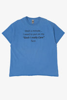 Blue "Wait A Minute... I Need To Put On My "Gosh I Really Care" Face" Funny T-Shirt