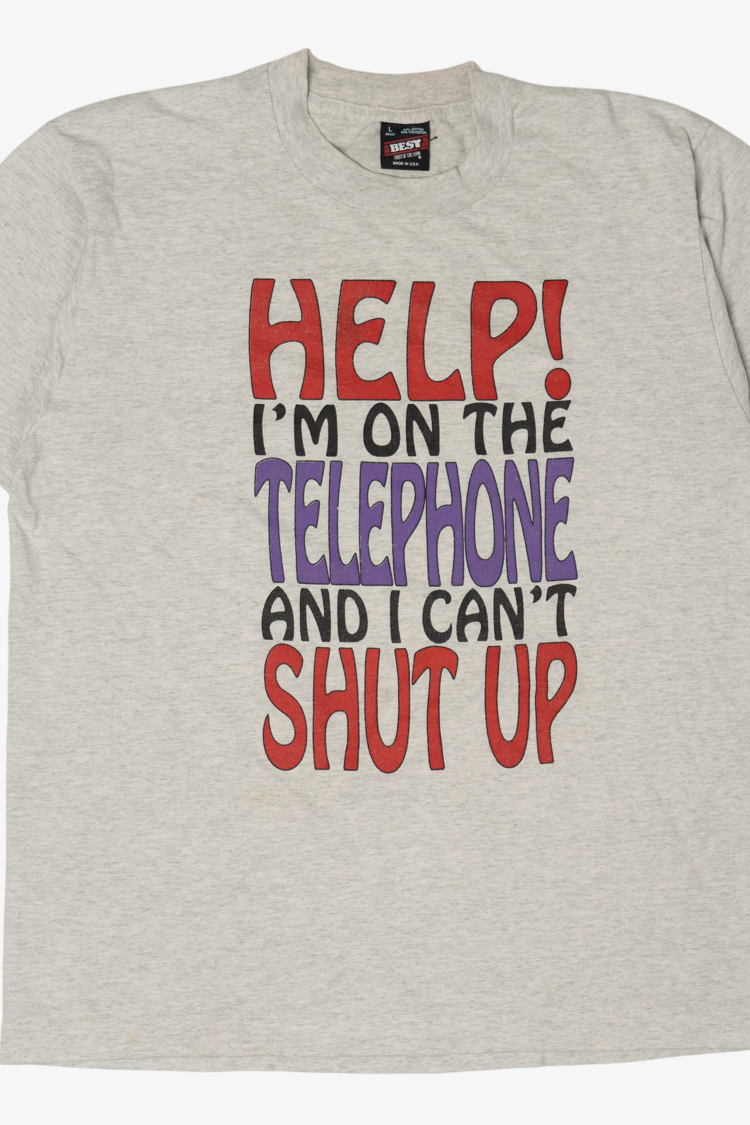 Vintage "Help! I'm On The Telephone And I Can't Shut Up" Funny T-Shirt (1990s)