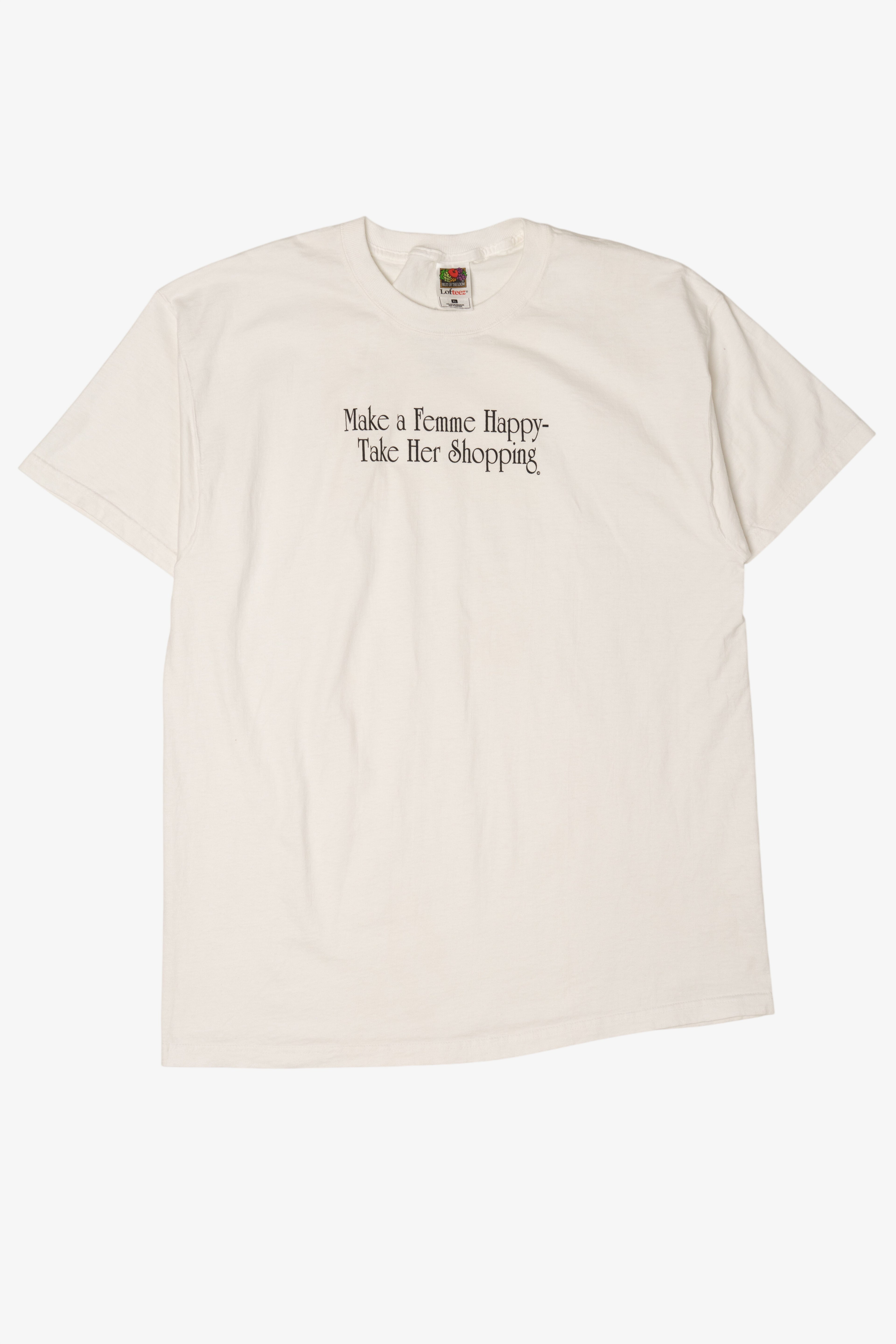 Vintage "Make A Femme Happy- Take Her Shopping" Funny T-Shirt (1990s)