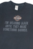 Harley Davidson "Wearing Black Until They Make Something Darker" T-Shirt