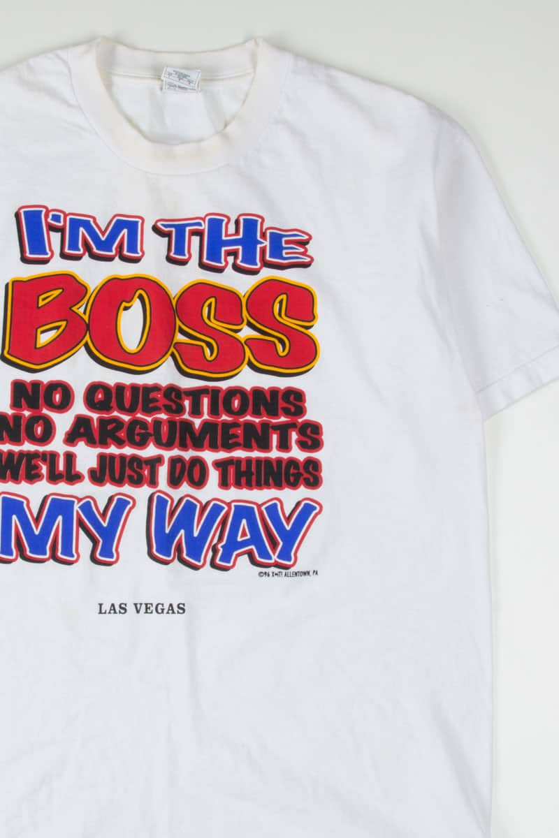 I'm The Boss Las Vegas T-Shirt