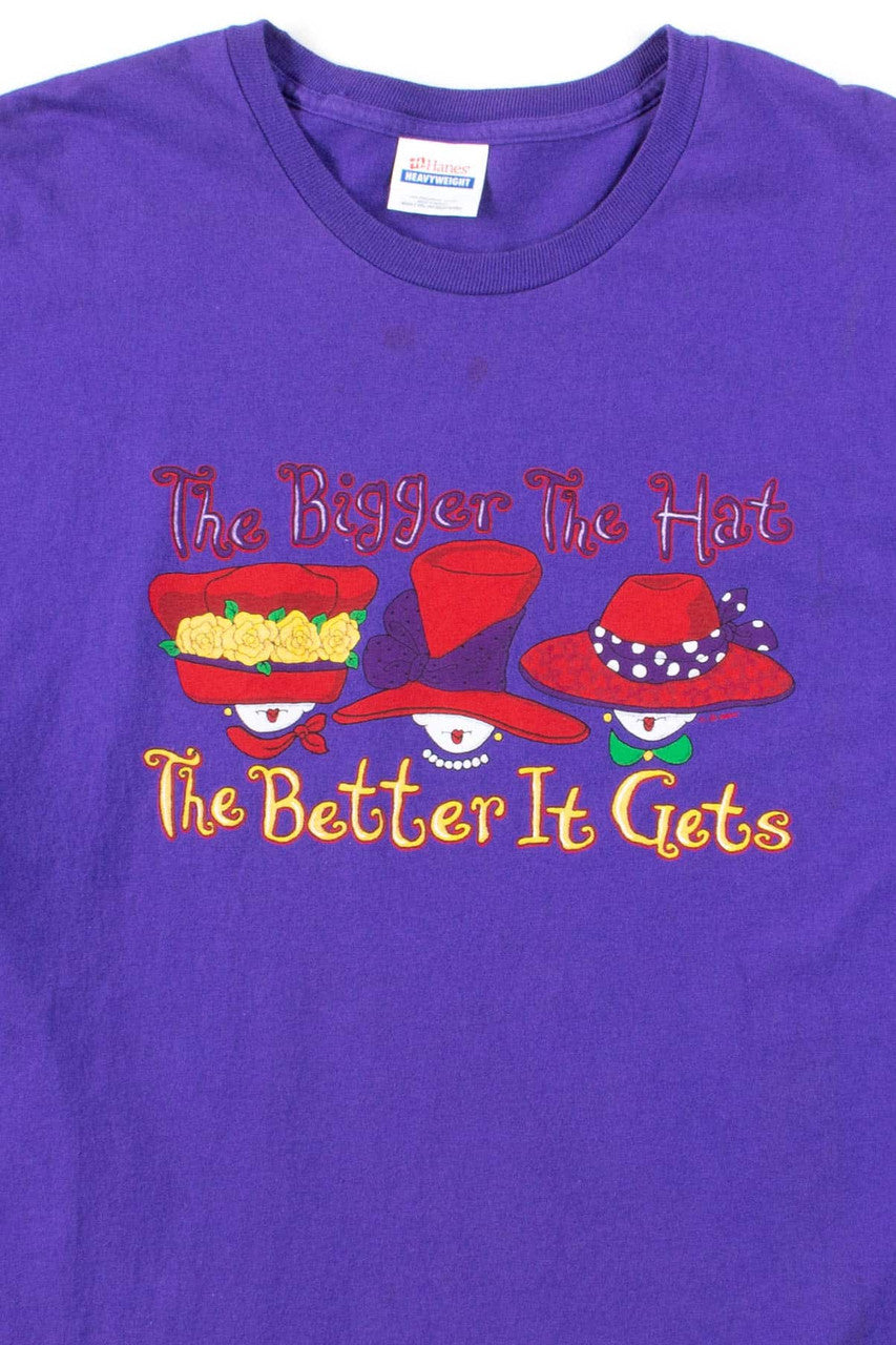 The Bigger The Hat T-Shirt