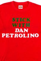 Stick With Dan Petrolino T-Shirt (Single Stitch)