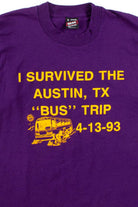 I Survived The Austin, TX "Bus" Trip T-Shirt (1993, Single Stitch)