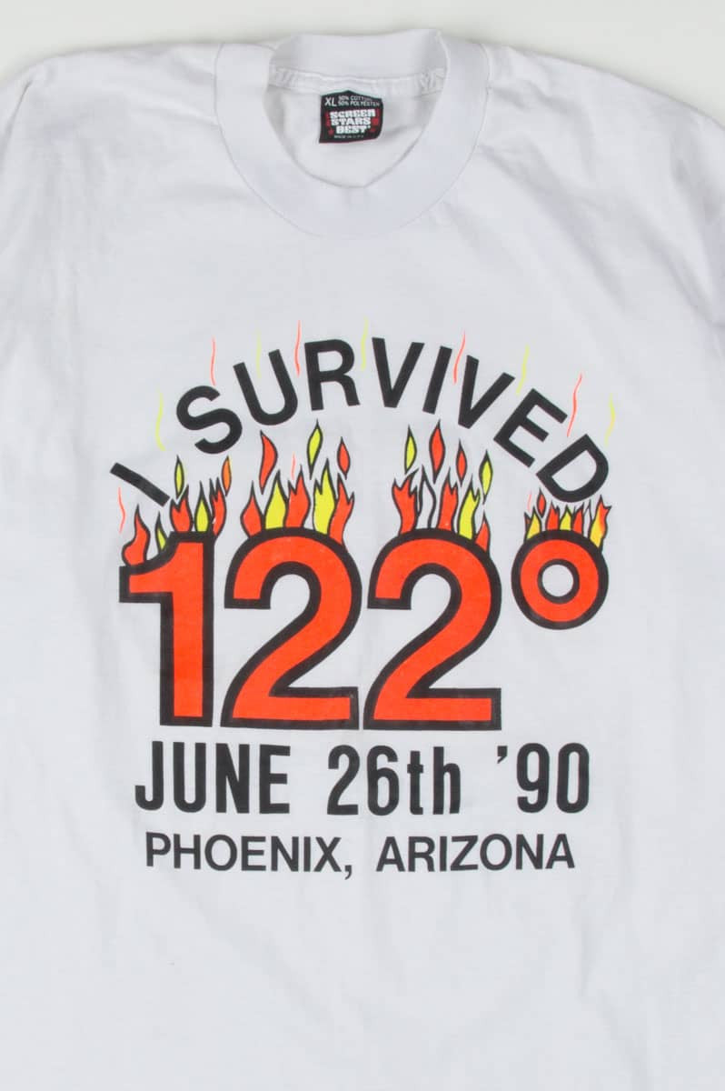 I Survived 122 Degrees Phoenix Arizona T-Shirt (Single Stitch)