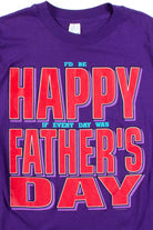 Happy Father's Day T-Shirt (Single Stitch)