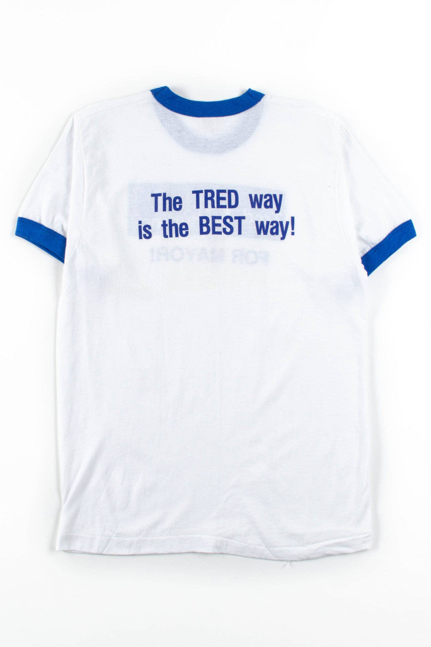 Tred Shurling For Mayor T-Shirt (Single Stitch)