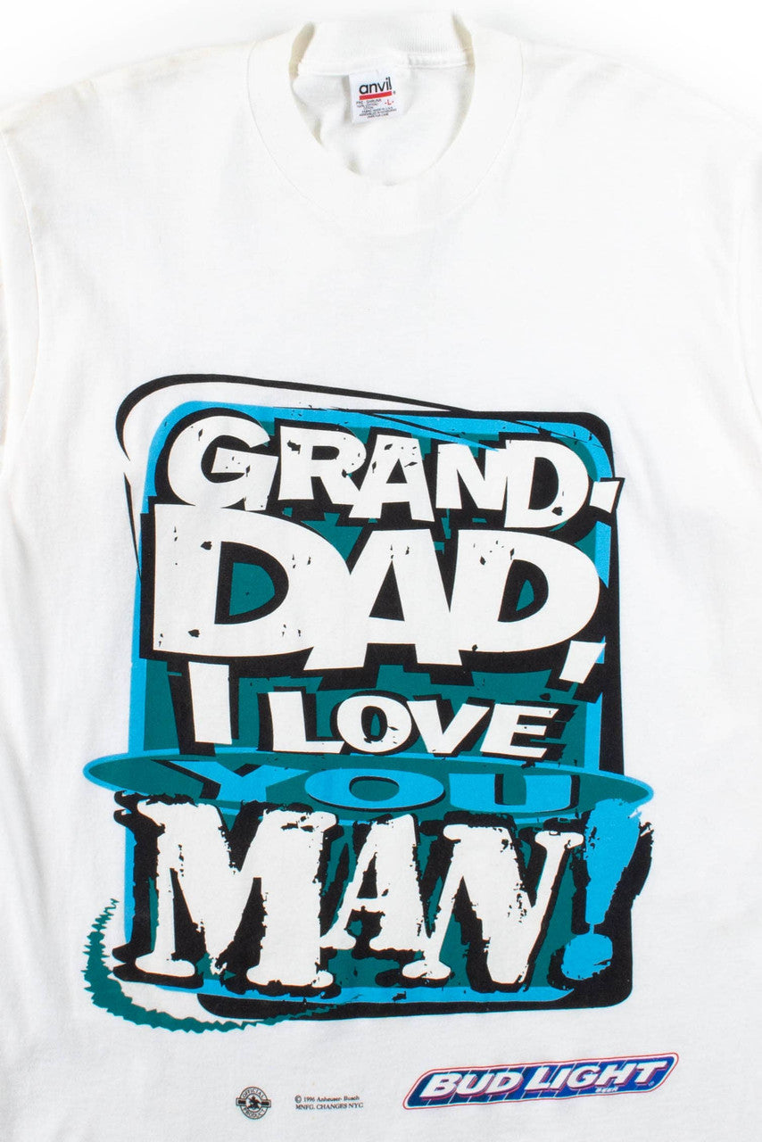 Grand Dad, I Love You Man! T-Shirt (1996)