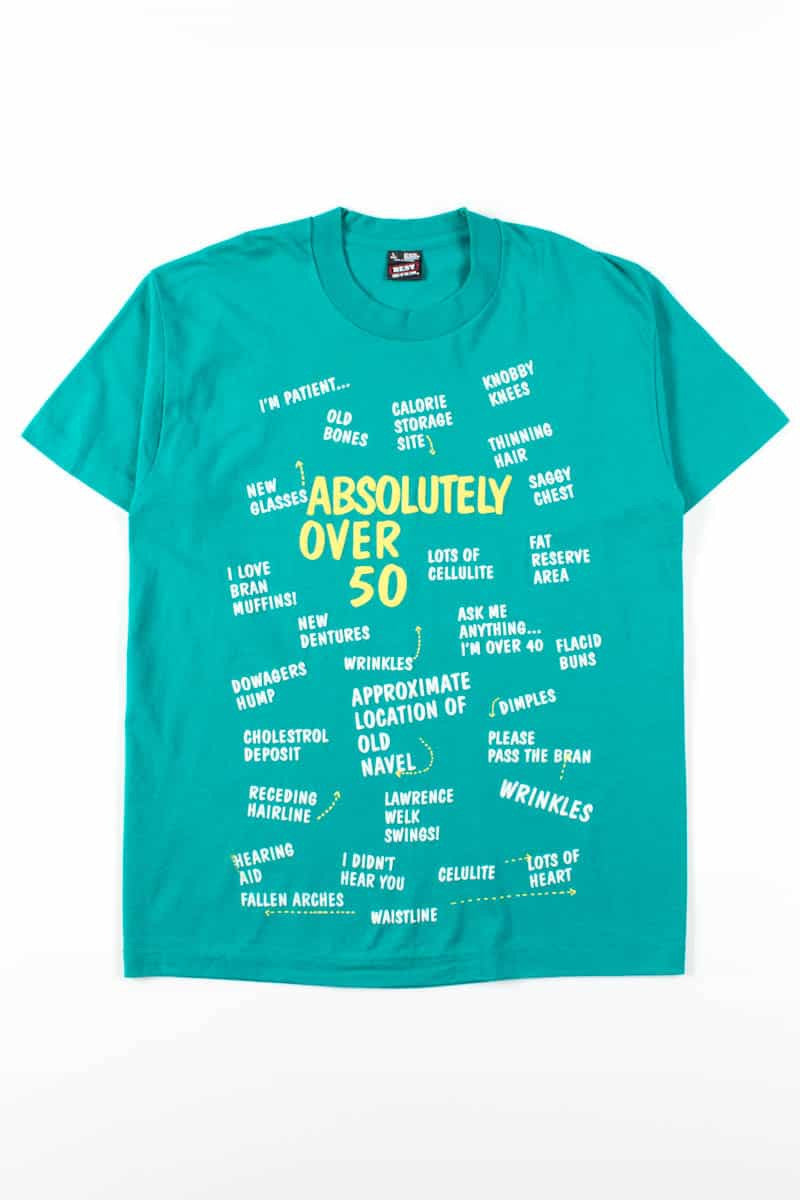 Absolutely Over 50 Vintage T-Shirt