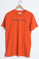 Ask Me If I Care Tee