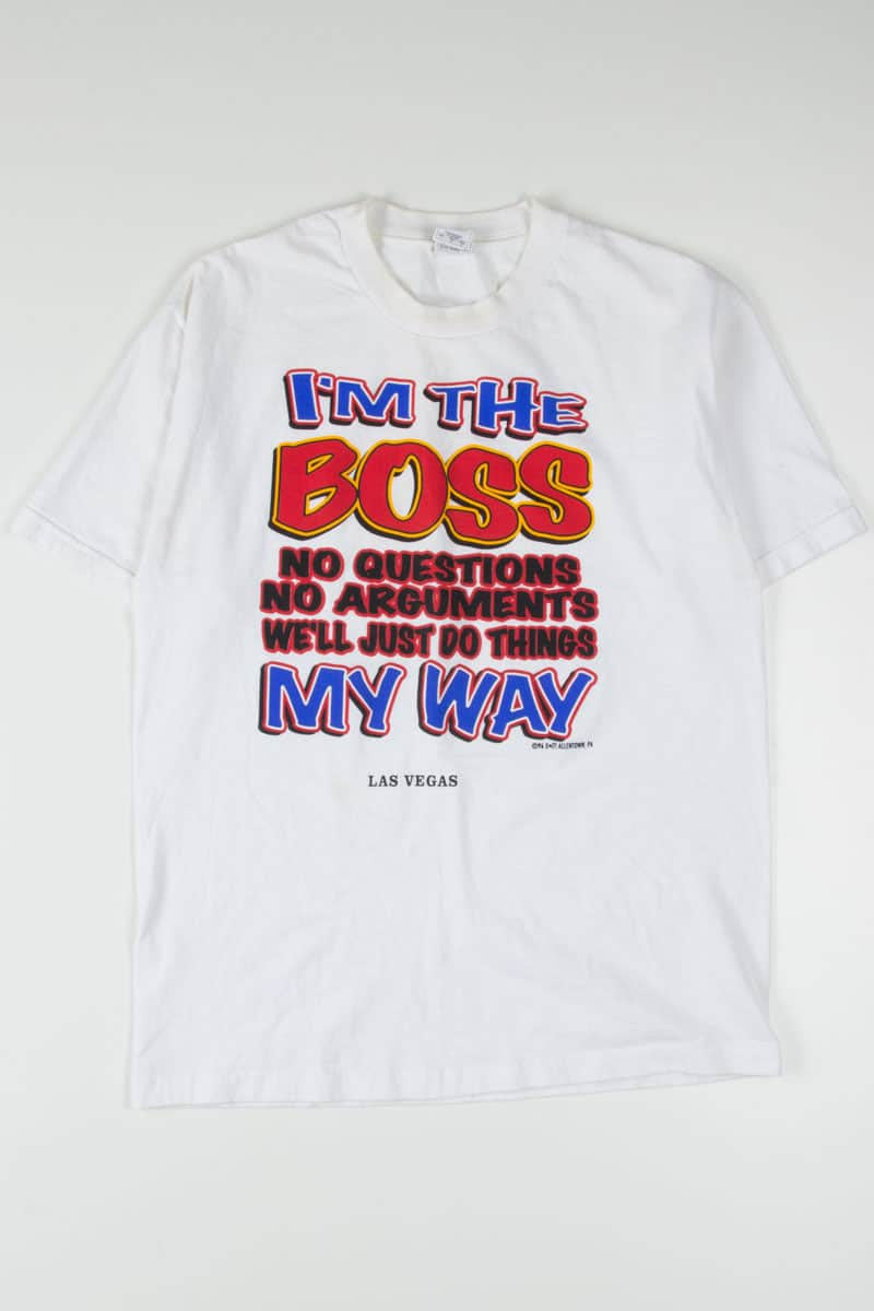 I'm The Boss Las Vegas T-Shirt