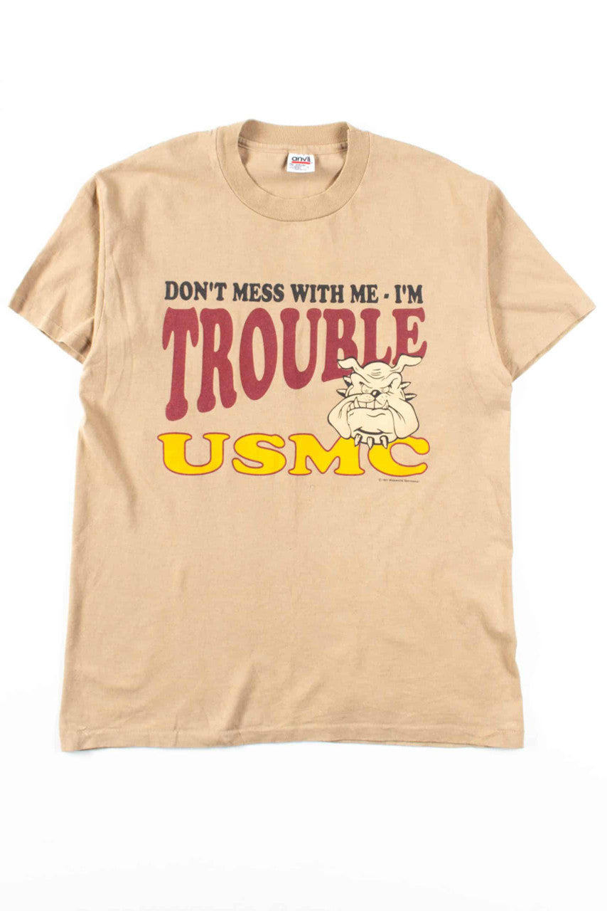 Don't Mess With Me USMC T-Shirt (1991, Single Stitch)