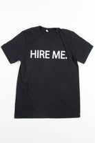 Hire Me Tee