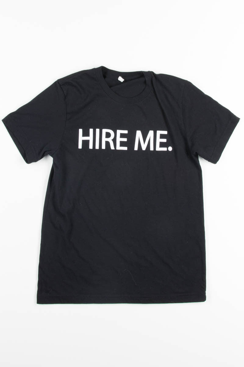 Hire Me Tee