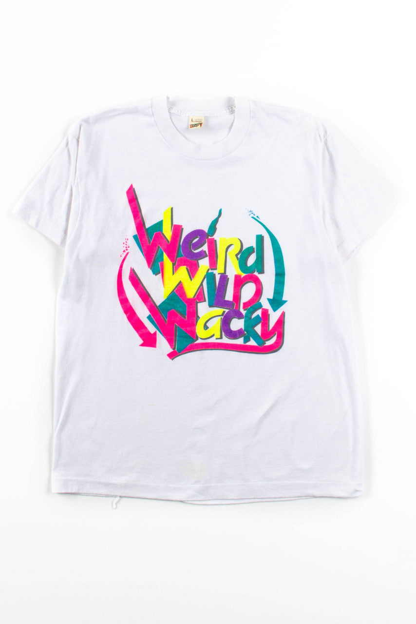 Weird Wild Wacky T-Shirt (Single Stitch)