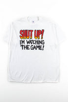 Shut Up! I'm Watching The Game! T-Shirt (1994, Single Stitch)
