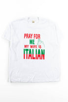 My Wife Is Italian T-Shirt (Single Stitch)