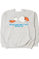 Vintage "Let Me Know When I Start Having Fun" Jim Benton Sweatshirt