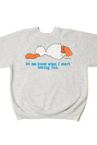 Vintage "Let Me Know When I Start Having Fun" Jim Benton Sweatshirt