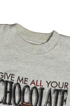 Vintage Give Me All Your Chocolate Sweatshirt