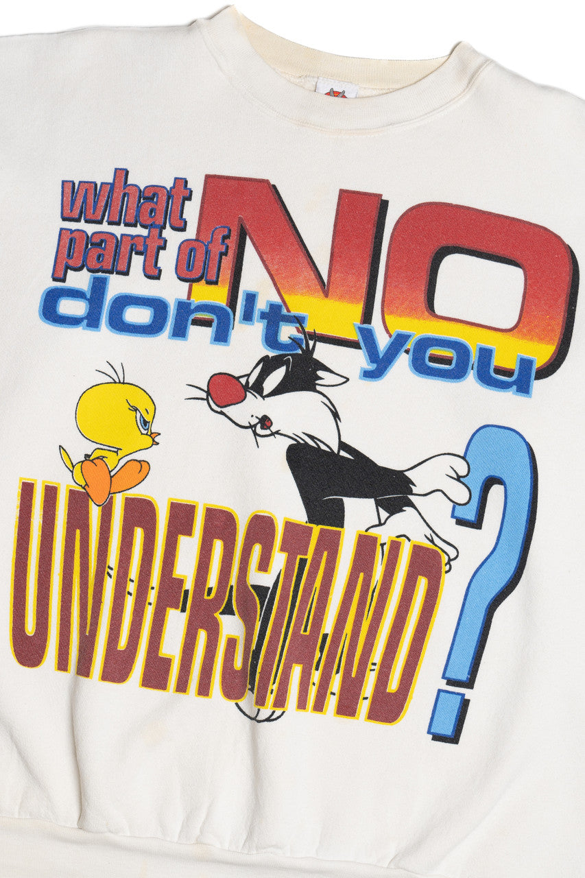Vintage "What Part Of No Don't You Understand?" Tweety And Sylvester Looney Tunes Sweatshirt (1990s)