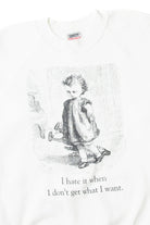 Oneita "I Hate It When i Don't Get What I Want" Sweatshirt 11077