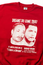 MLK Obama Dreams Do Come True Sweatshirt (2000s)