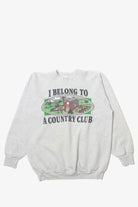 Vintage &quot;I Belong To A Country Club&quot; Sweatshirt (1990s)
