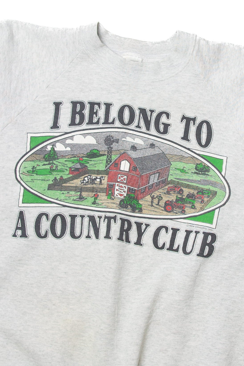 Vintage &quot;I Belong To A Country Club&quot; Sweatshirt (1990s)