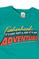 Vintage Fatherhood It's Not Just A Job It's An Adventure Sweatshirt (1980s)