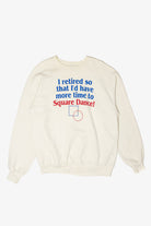 Vintage I Retired So I'd Have More Time To Square Dance! Sweatshirt (1990s)