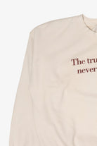 "The Truly Educated Never Graduate" White Sweatshirt (2010s)