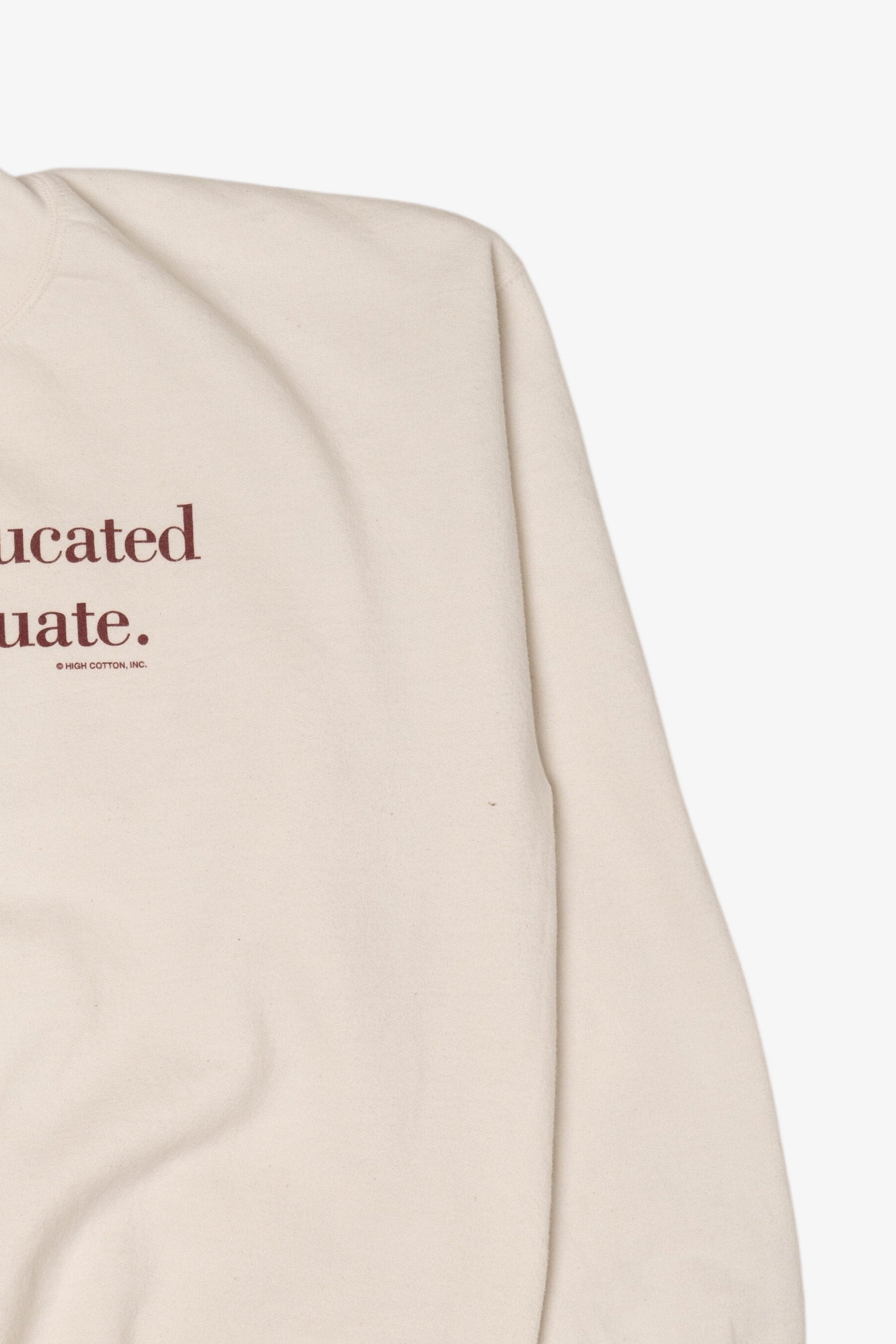 "The Truly Educated Never Graduate" White Sweatshirt (2010s)