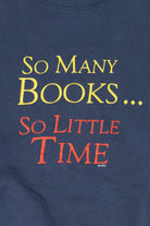 Vintage "So many Books... So Little Time" Sweatshirt (1990s)