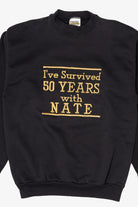 Vintage Embroidered "I Survived 50 Years With Nate" Tultex Raglan Sweatshirt (1990s)