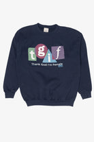 Vintage "TGIF Thank God I'm Female" Sweatshirt (1990s)
