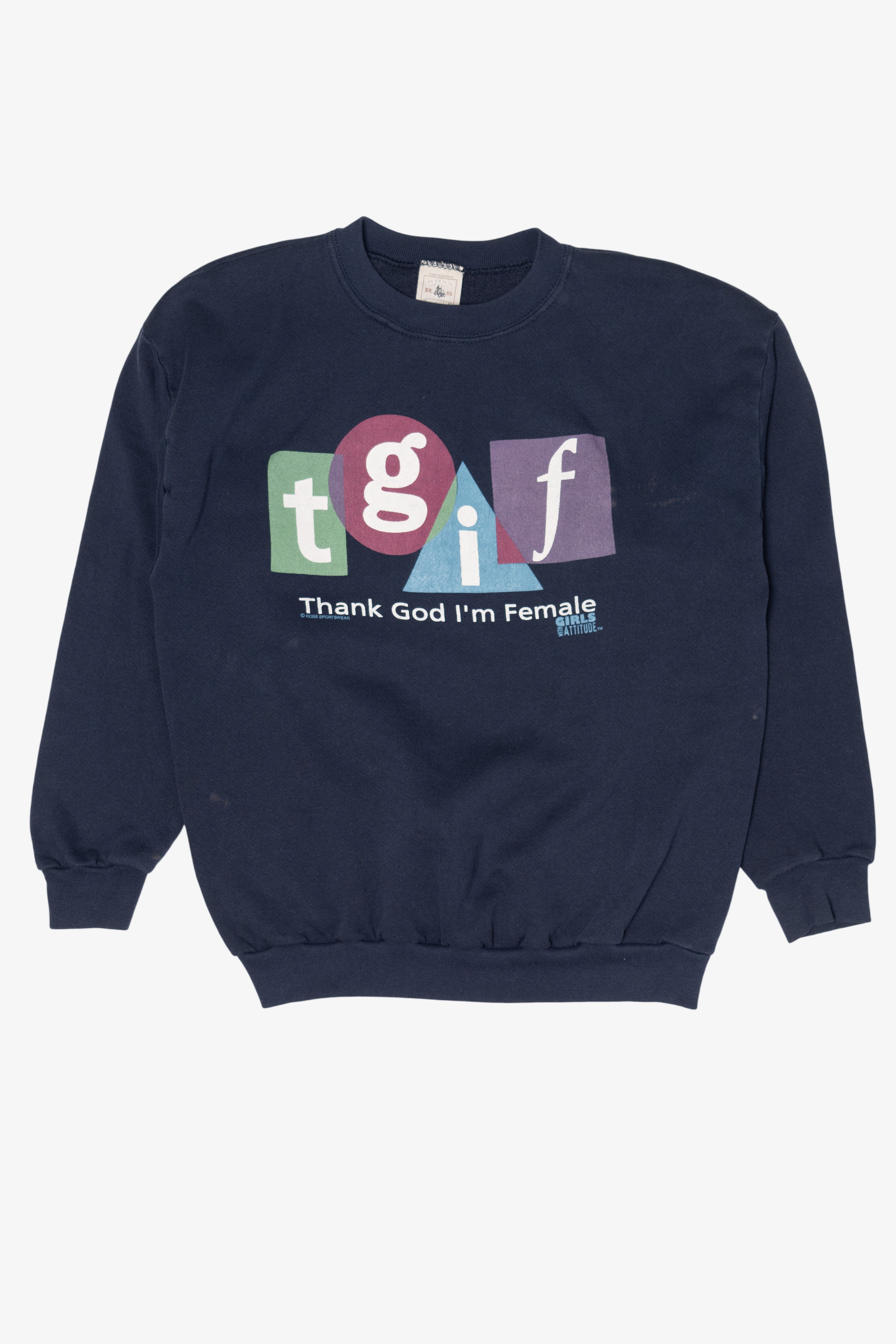 Vintage "TGIF Thank God I'm Female" Sweatshirt (1990s)