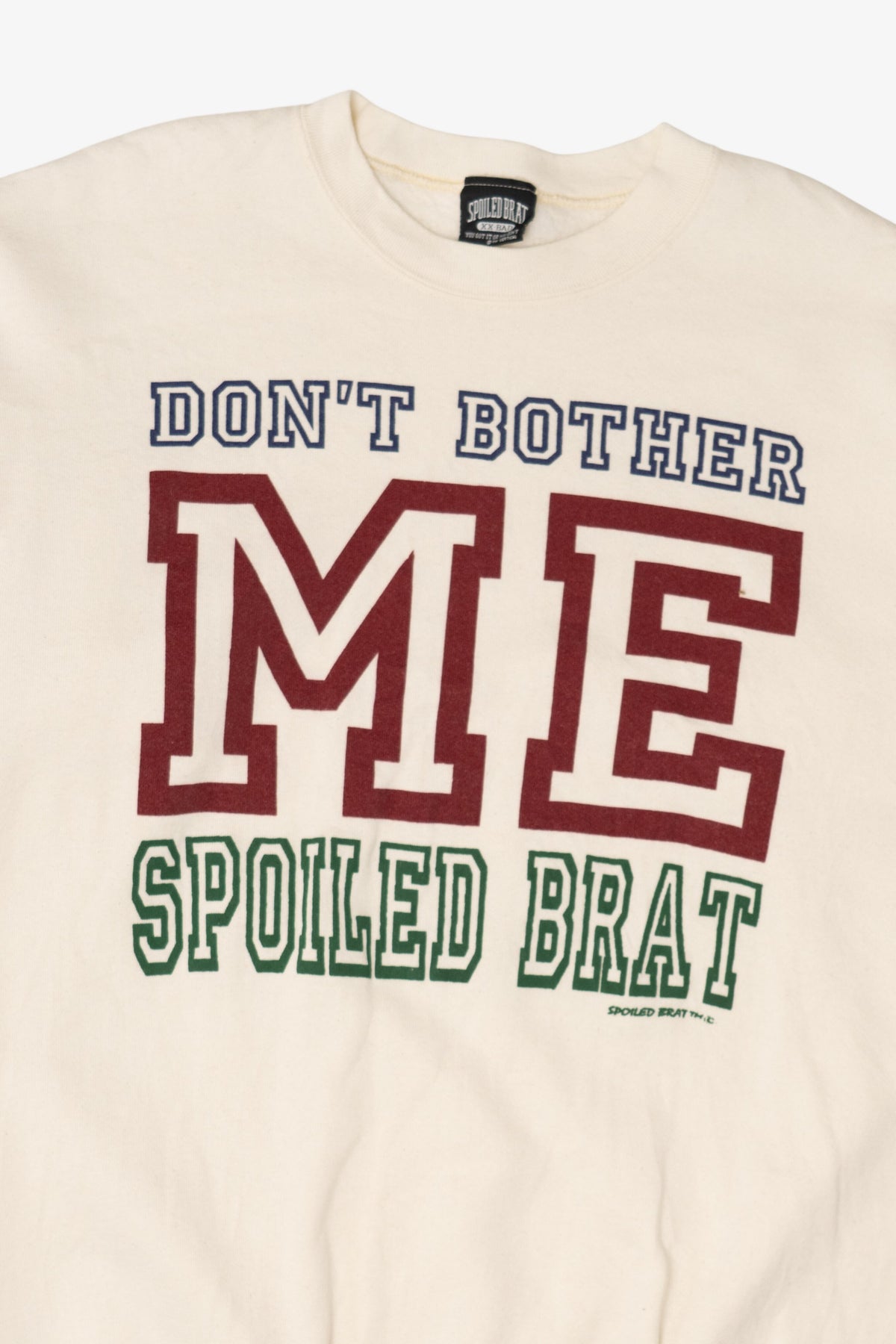 Vintage "Don't Bother Me" Spoiled Brat Sweatshirt (1990s)