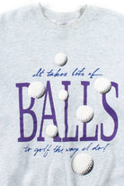 It Takes A Lot Of Balls Sweatshirt