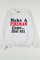 Make A Fireman Come Sweatshirt