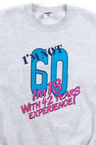 I'm Not 60 Vintage Sweatshirt