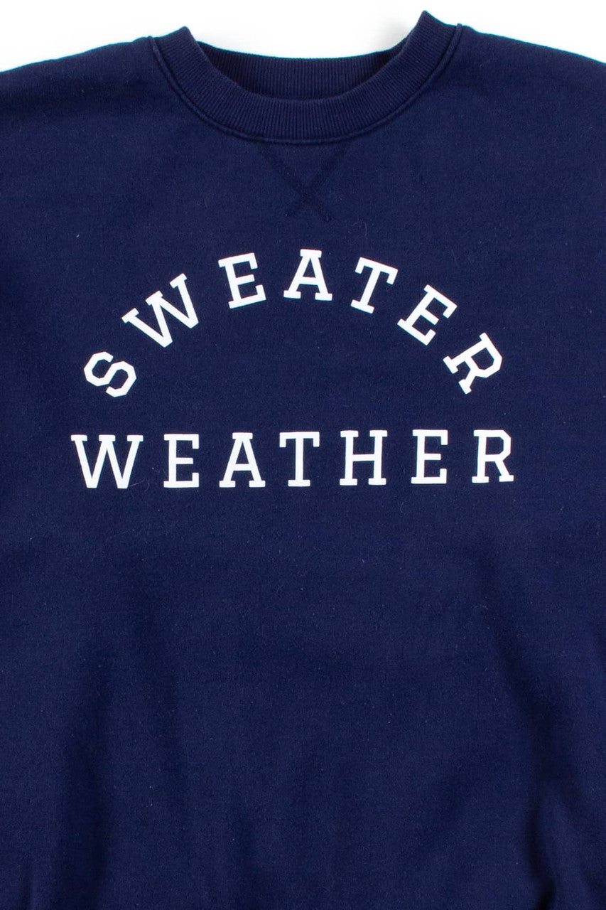 Sweater Weather Sweatshirt
