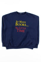 So Many Books... Vintage Sweatshirt
