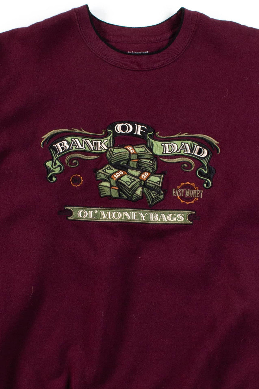 Bank Of Dad Sweatshirt