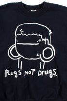 Plugs Not Drugs Sweatshirt
