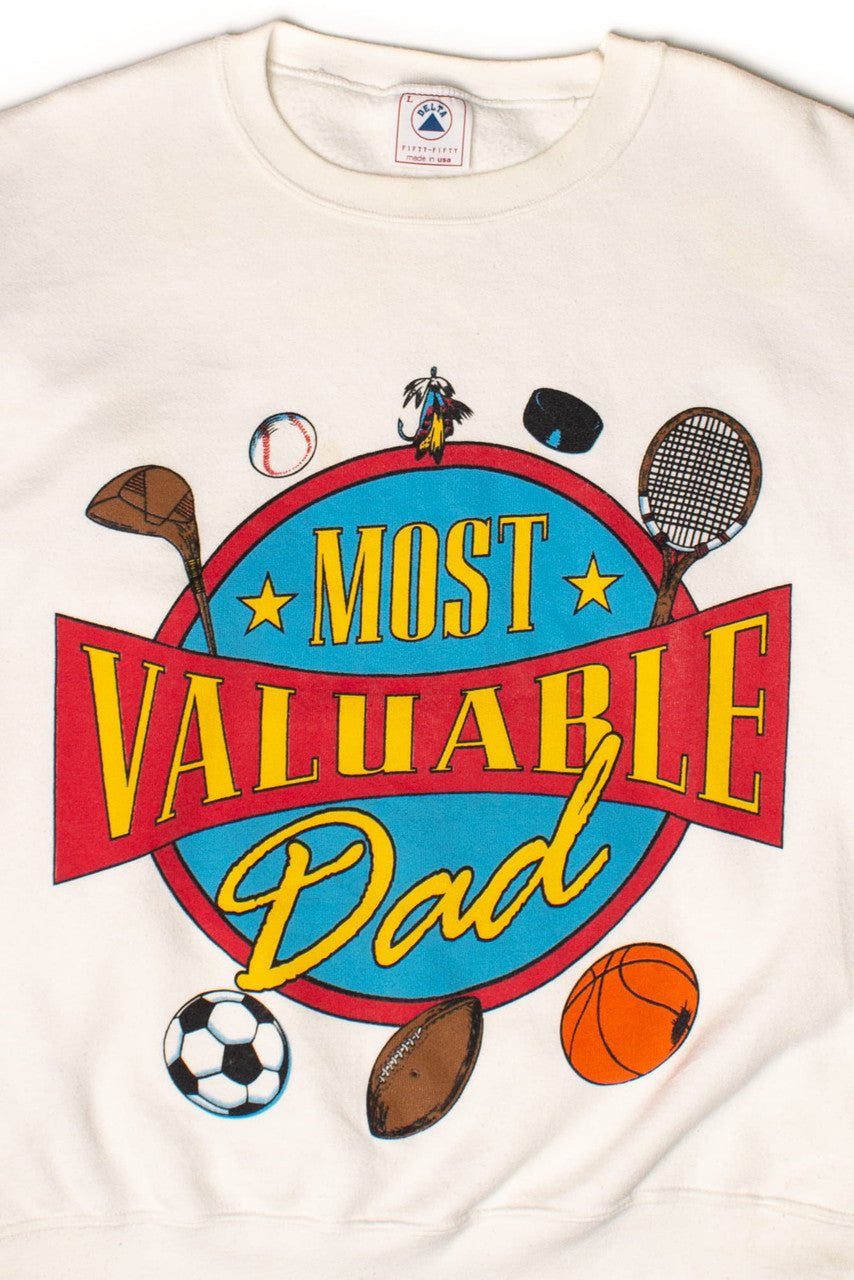 Vintage Most Valuable Dad Sweatshirt (1990s)